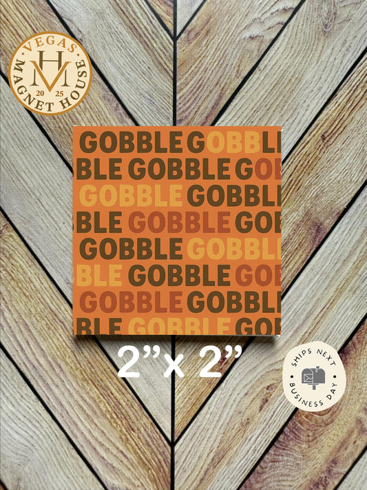 Thanksgiving Magnet: Gobble Design, Holiday Fridge Decor