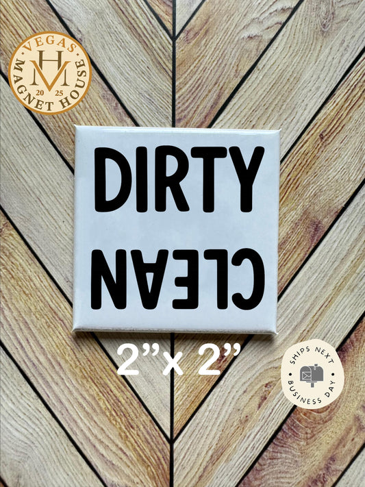 Dirty Clean Reminder Magnet: 2x2" Decorative Fridge Magnet