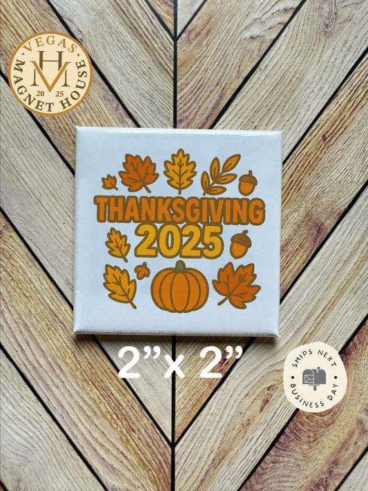 Happy Thanksgiving 2025 Magnet: Gobble Design, Holiday Fridge Decor