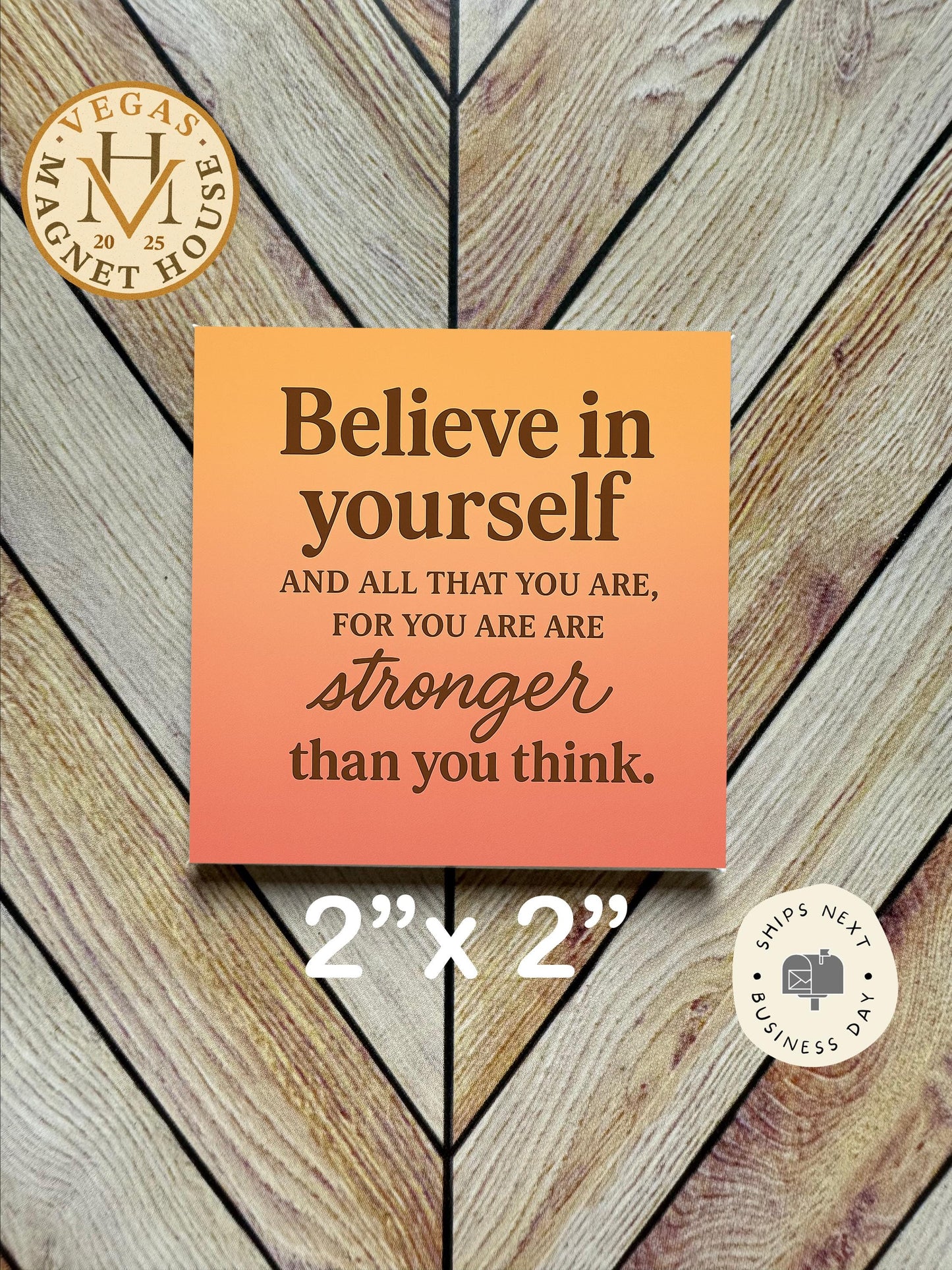 Believe Decorative Fridge Magnet: 2x2" Ready-to-Use Design