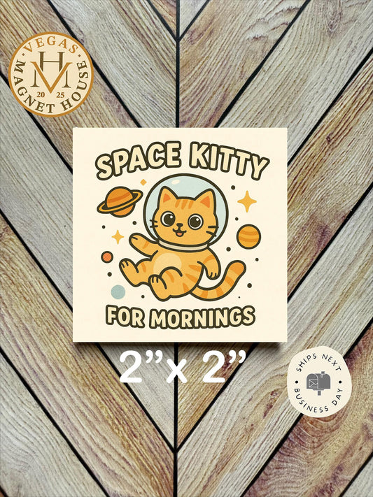 Space Kitty cat in an astronaut  Magnet  : 2x2" souvenir Fridge Decor