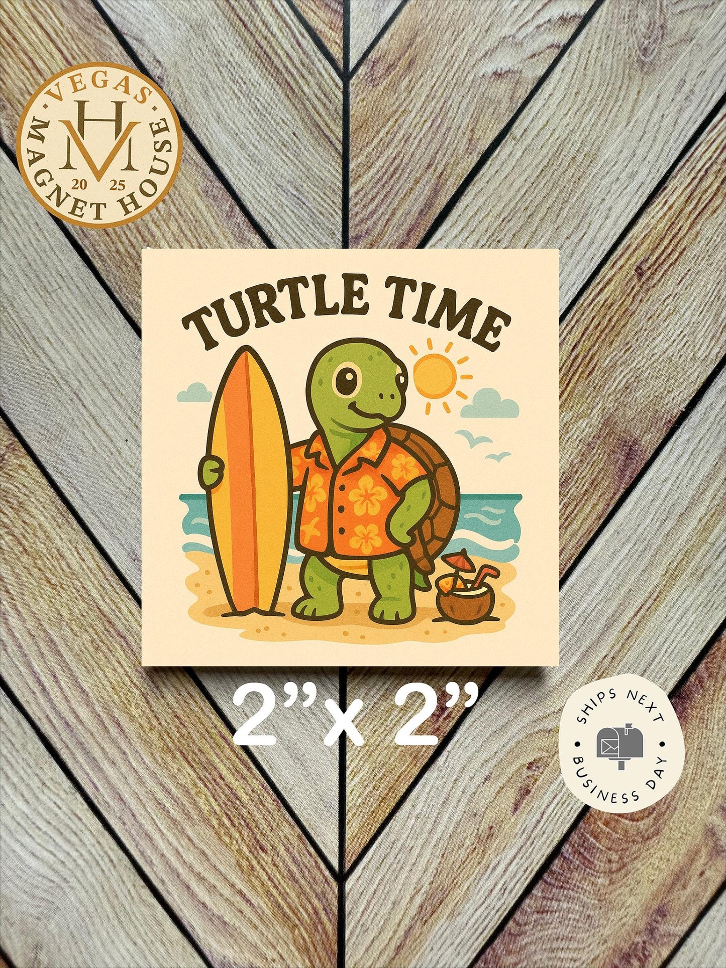 Turtle Time surfboard beach Magnet  : 2x2" souvenir Fridge Decor