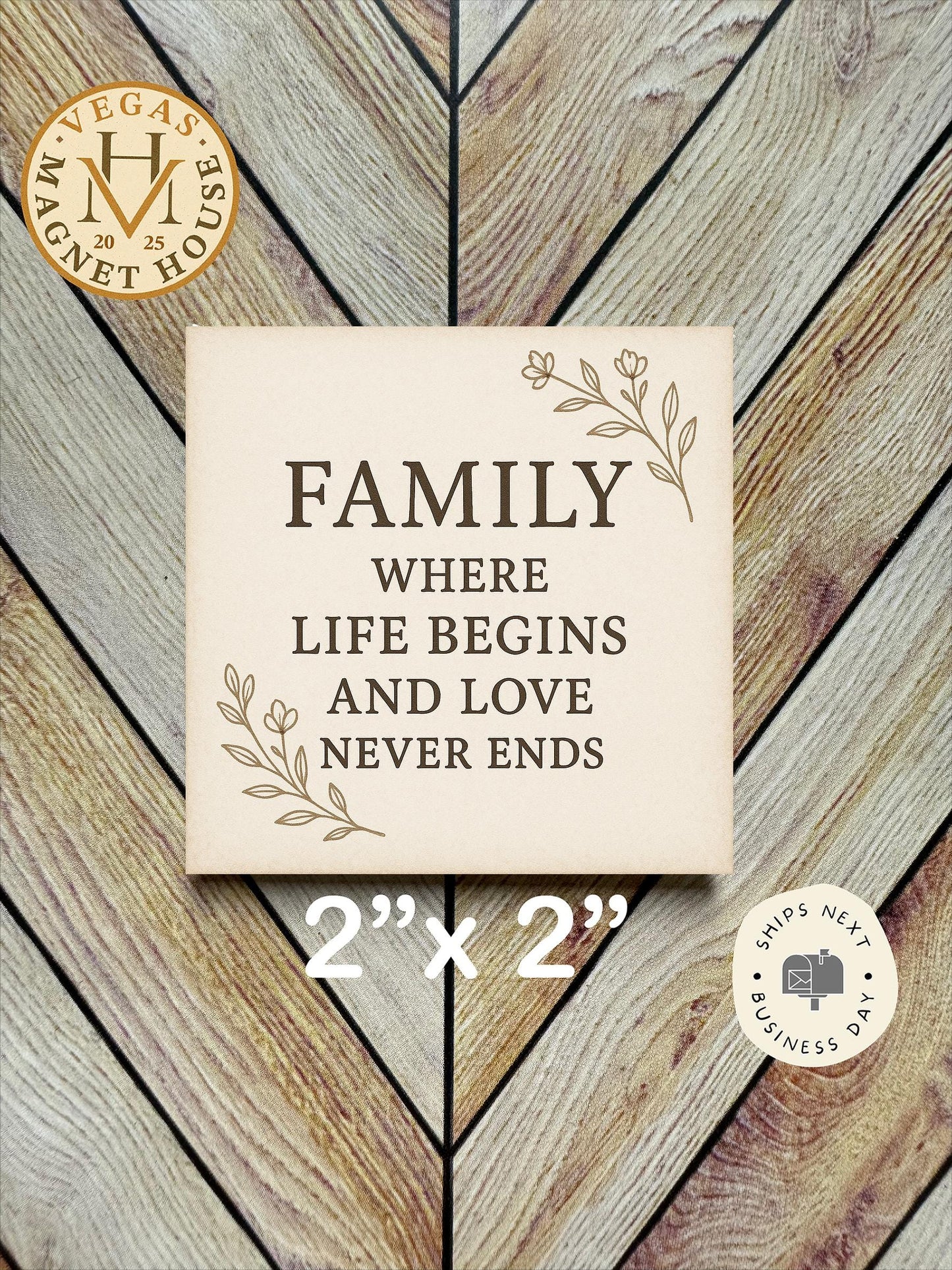 Family Where Life Begins  |  Magnet: 2x2" Decorative Fridge Magnet