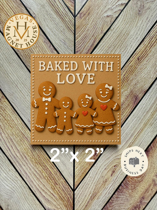Gingerbread Baked with Love: Decorative Fridge Magnet (2x2")