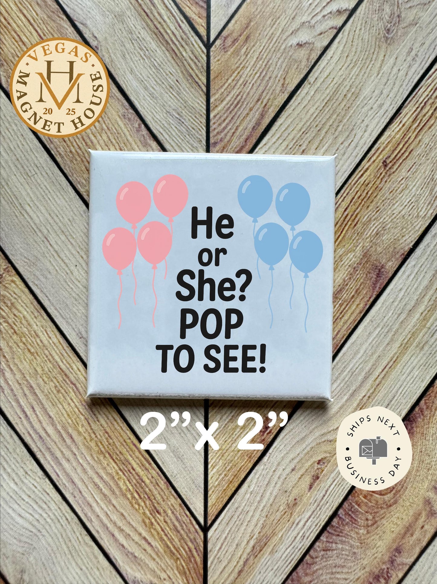 He or She pop to see magnet: 2x2" Holiday Fridge Decor