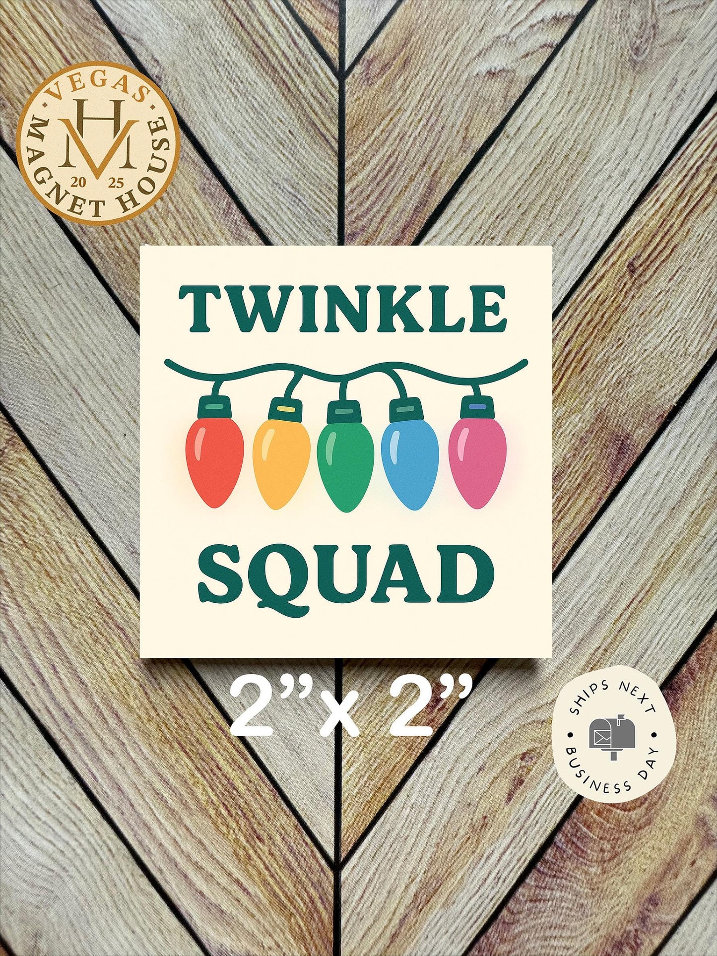 Twinkle Squad : Decorative Fridge Magnet (2x2")