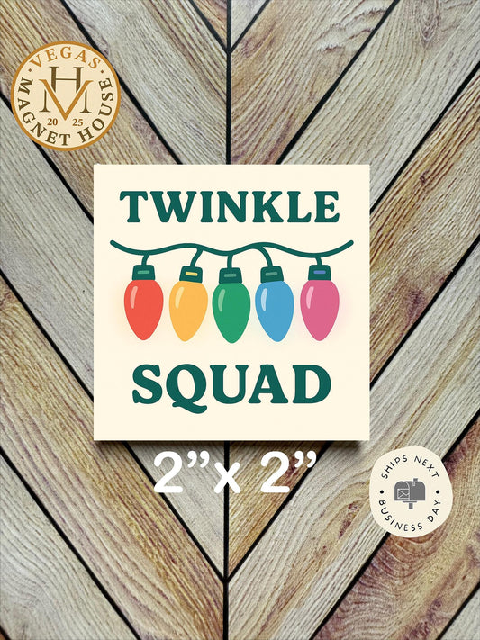 Twinkle Squad : Decorative Fridge Magnet (2x2")