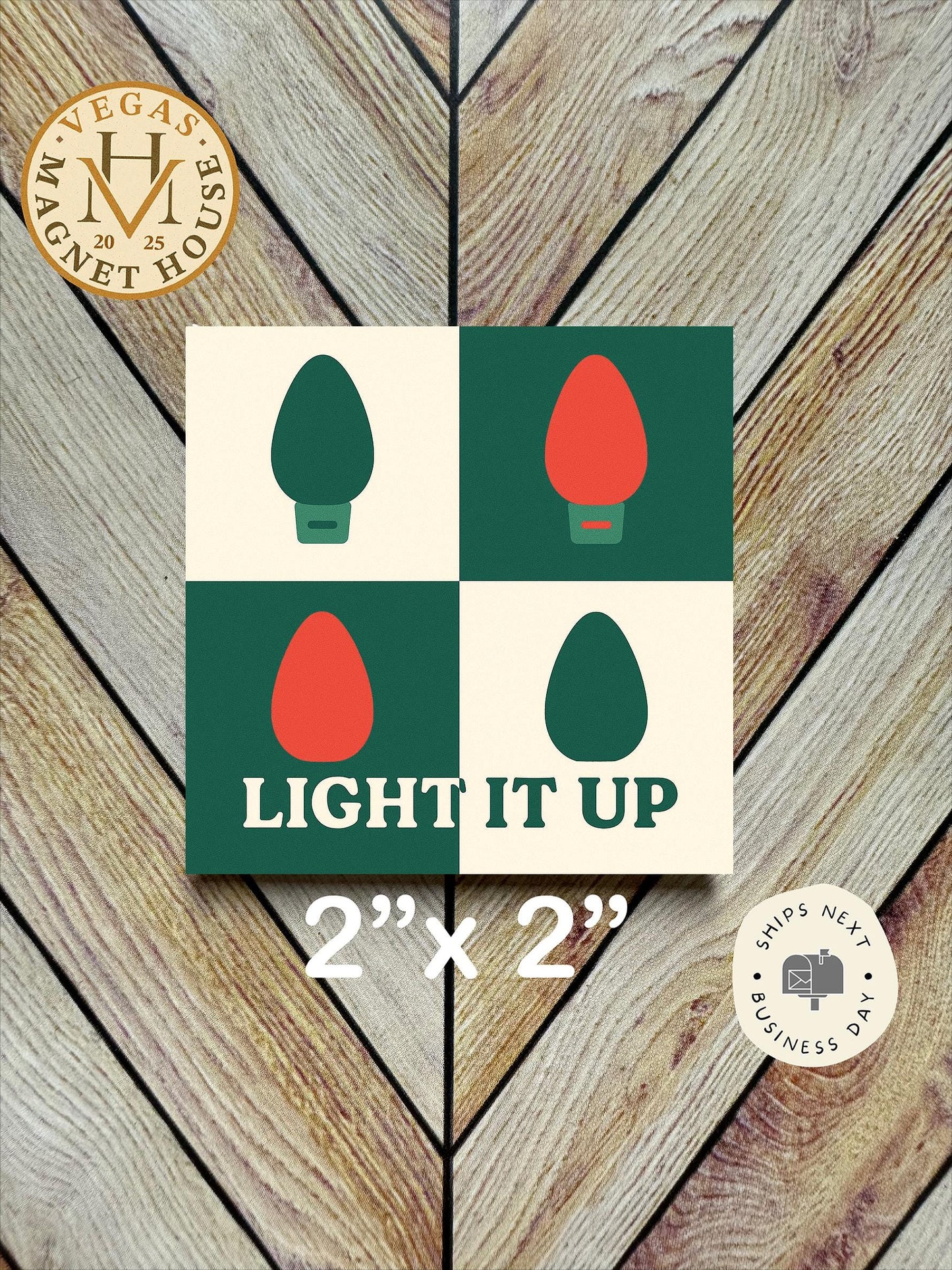 Light it up : Decorative Fridge Magnet (2x2")