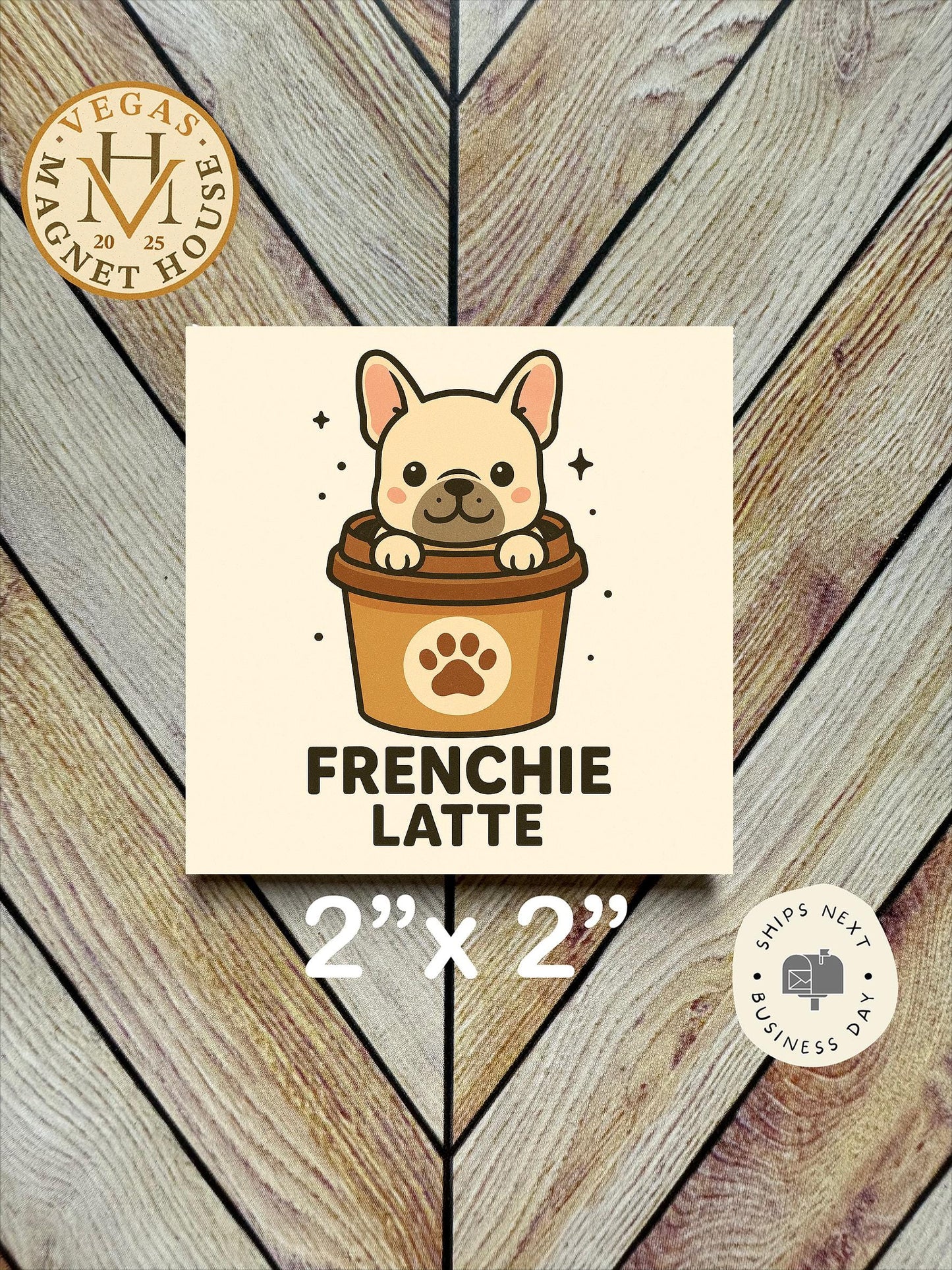 Frenchie Latte Magnet  : 2x2" souvenir Fridge Decor