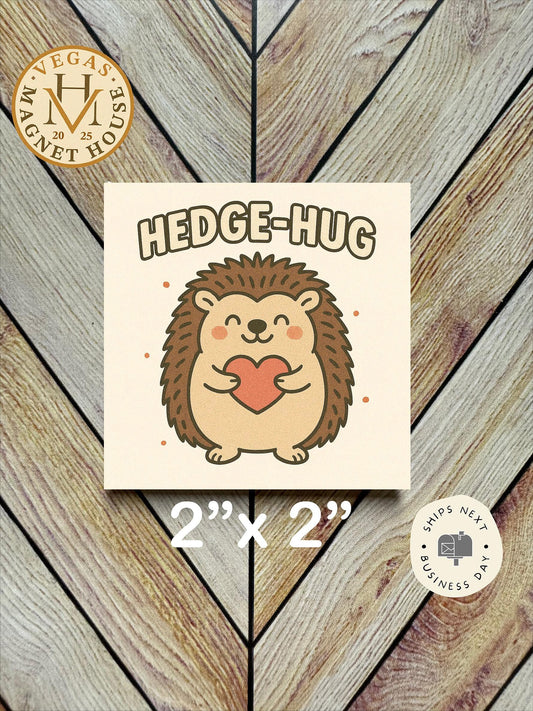 Hedge hug smiling hedgehog holding a heart Magnet  : 2x2" souvenir Fridge Decor