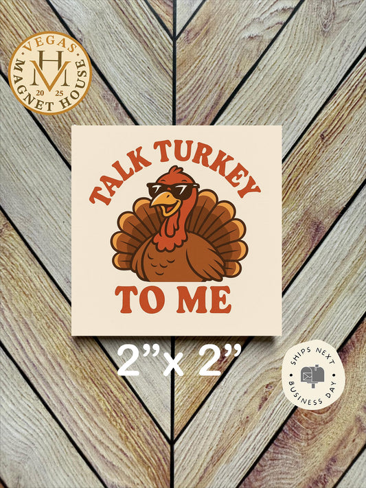 Talk Turkey To me : Gobble Design, Holiday Fridge Decor