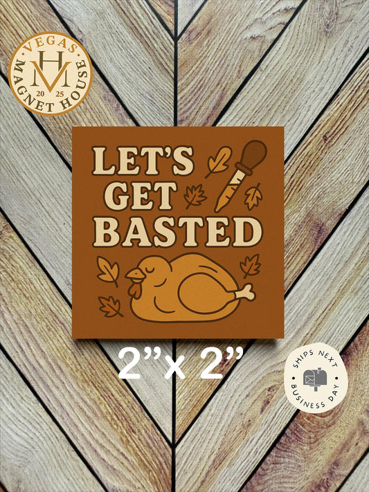 Let's Get Basted  | Thanksgiving | : Gobble Design, Holiday Fridge Decor