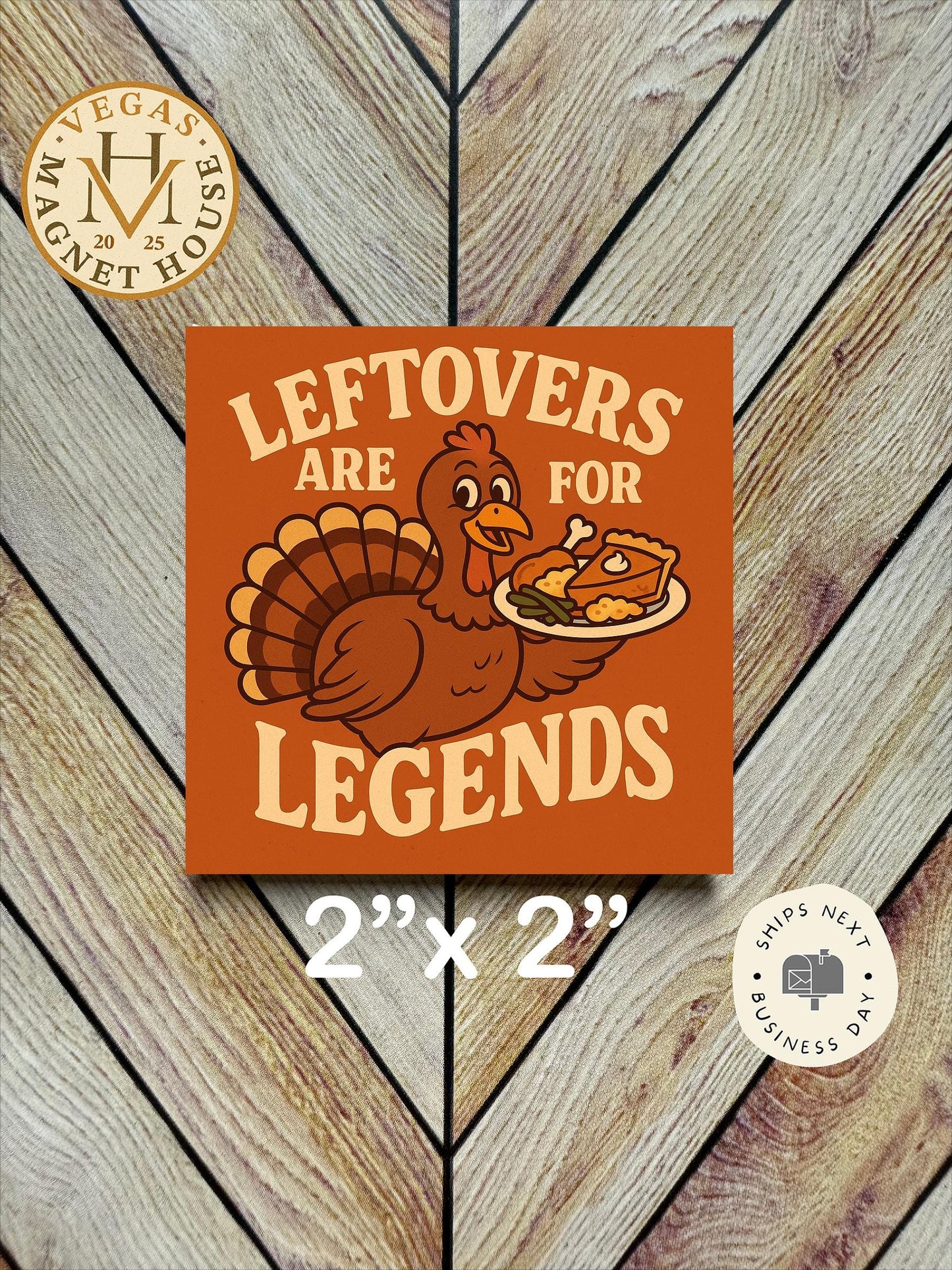Leftovers Are for Legends  | Thanksgiving | : Gobble Design, Holiday Fridge Decor
