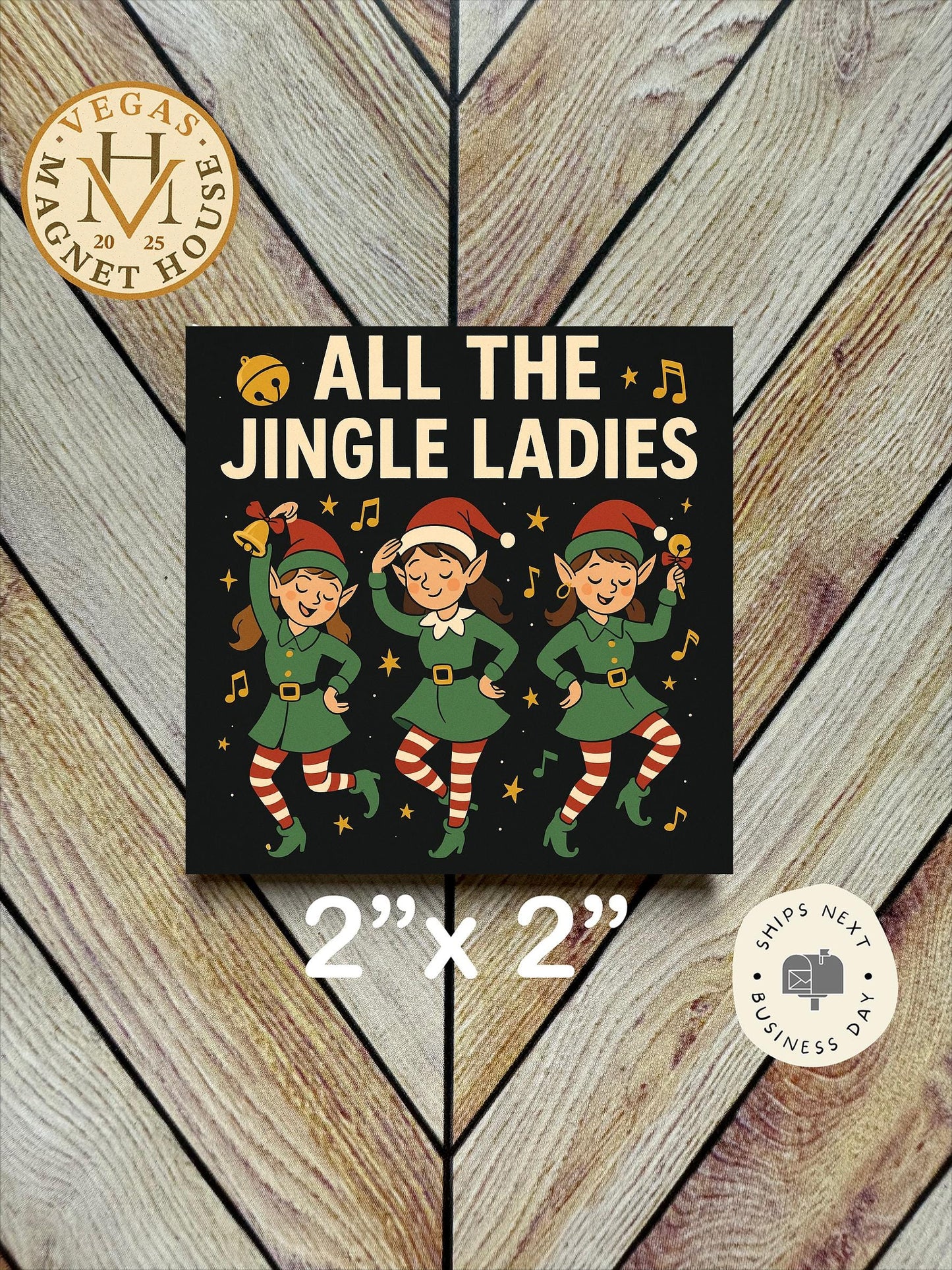 All the jingle Ladies Magnet: Decorative Fridge Magnet (2x2")