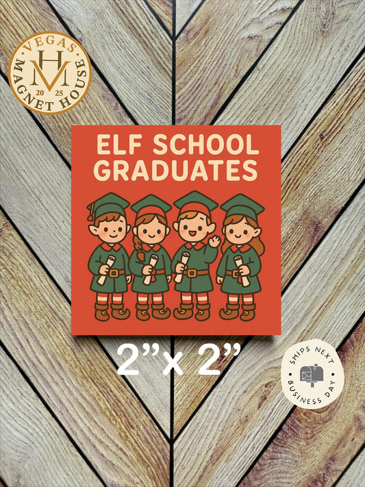 Elf school graduates : Decorative Fridge Magnet (2x2")