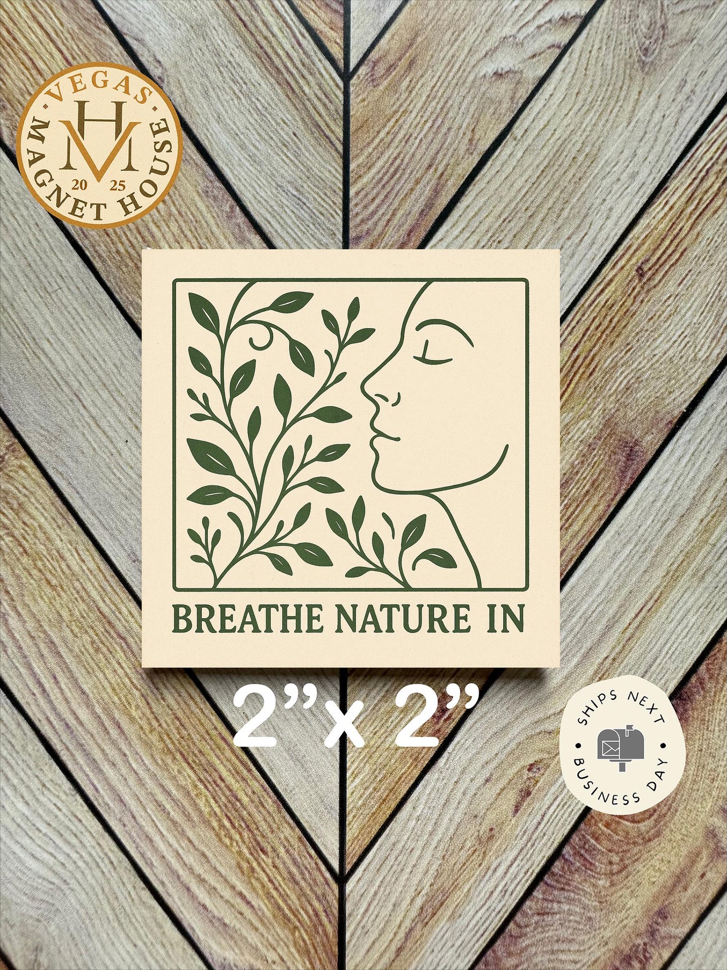 Breathe Nature In magnet : Decorative Fridge Art (2x2")