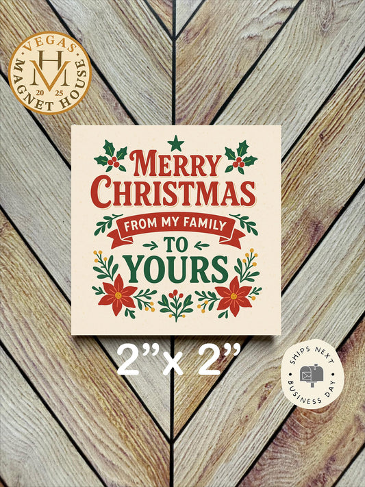 Merry Christmas From Our Family 2"x2" Fridge Magnet