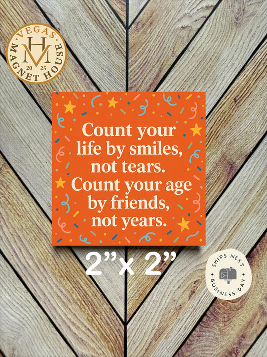 Inspirational Fridge Magnet, Count Life by Smiles, 2x2" Decorative Magnet