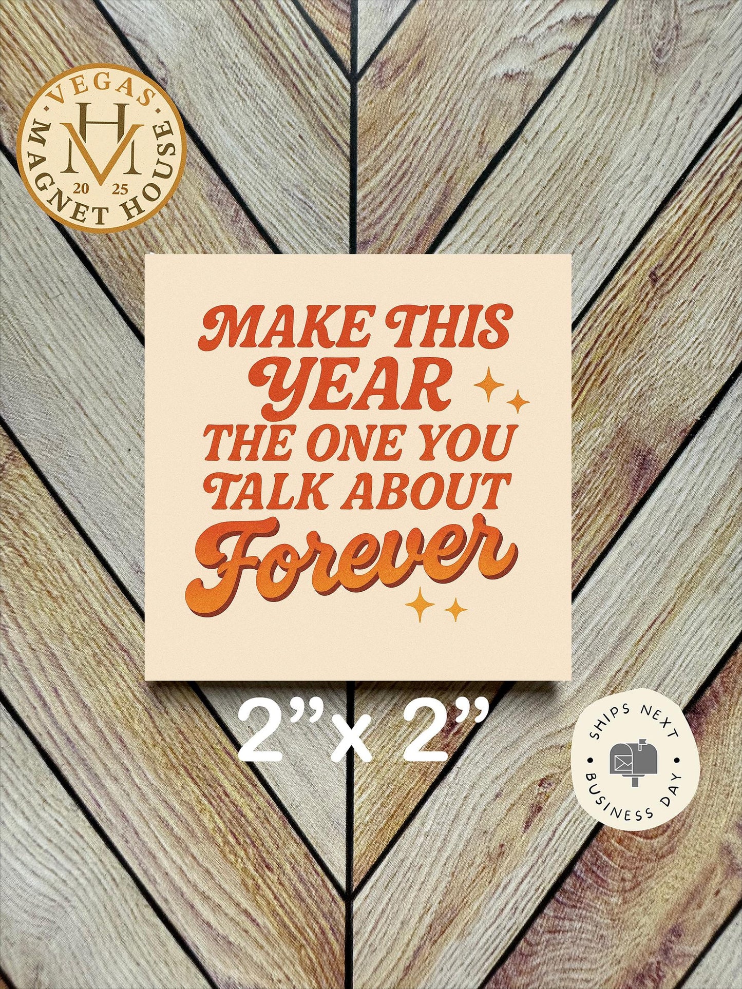 Make this year the one you talk about forever  : 2x2 Decorative Ready-to-Use Design