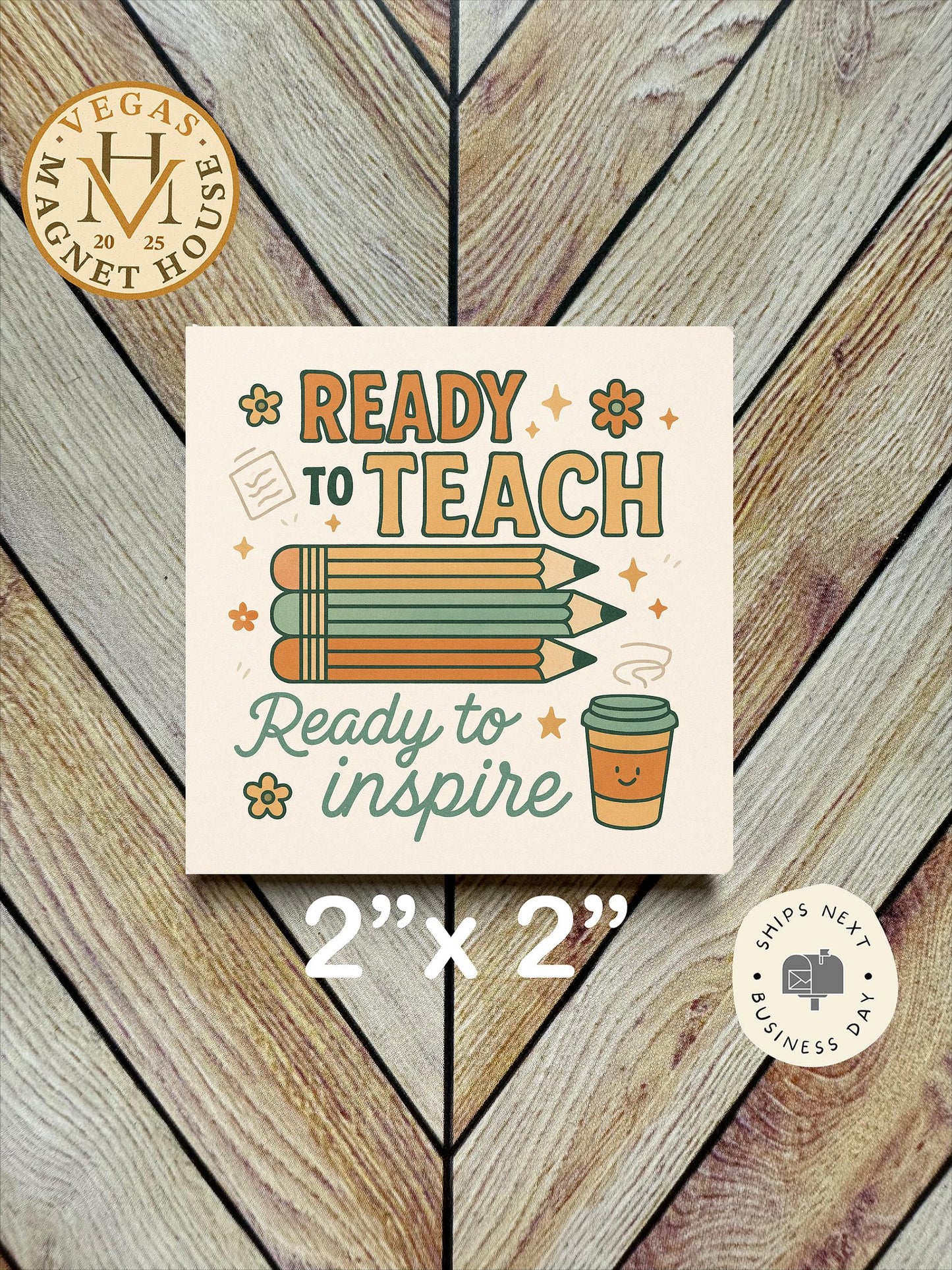 Ready To Teach 2x2 Magnet, Teacher Inspiration