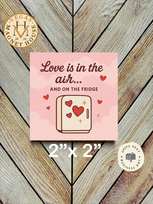 Love is in the air… and on the fridge | Valentine’s Day Gift |  Romantic Souvenir