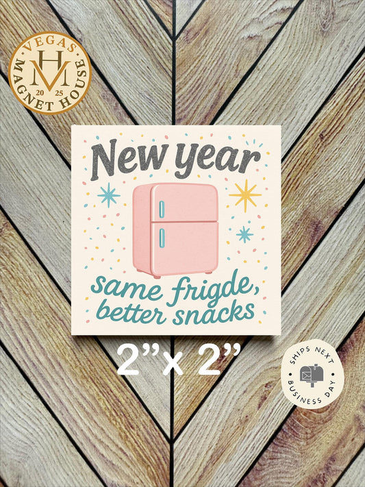 New Year Same Fridge better Snacks  : 2x2 Decorative Ready-to-Use Design