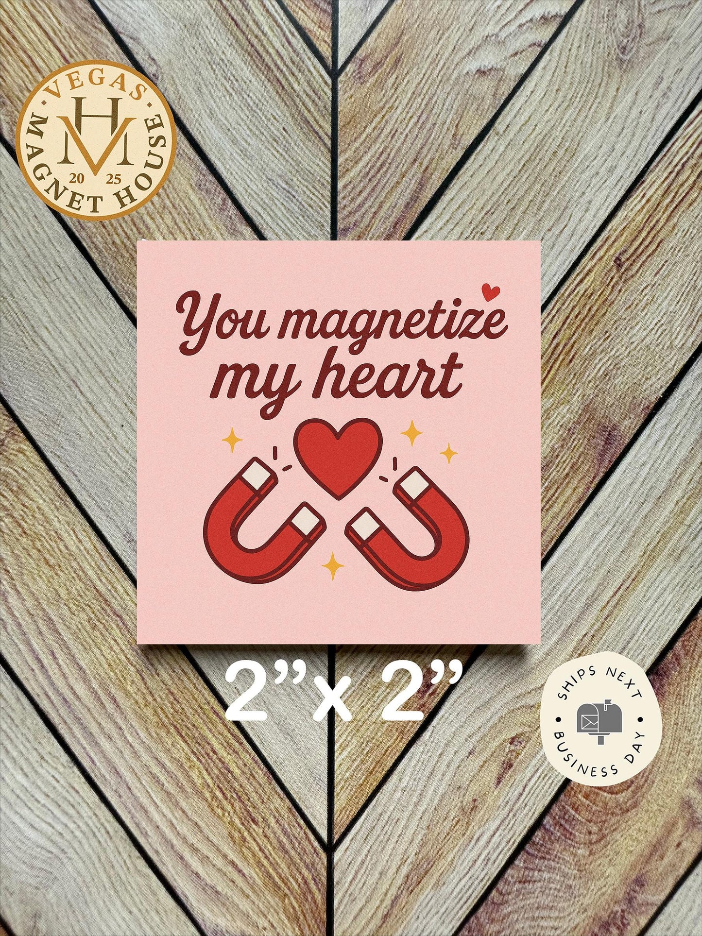 You magnetize my Heart  | Valentine’s Day Gift |  Romantic Souvenir