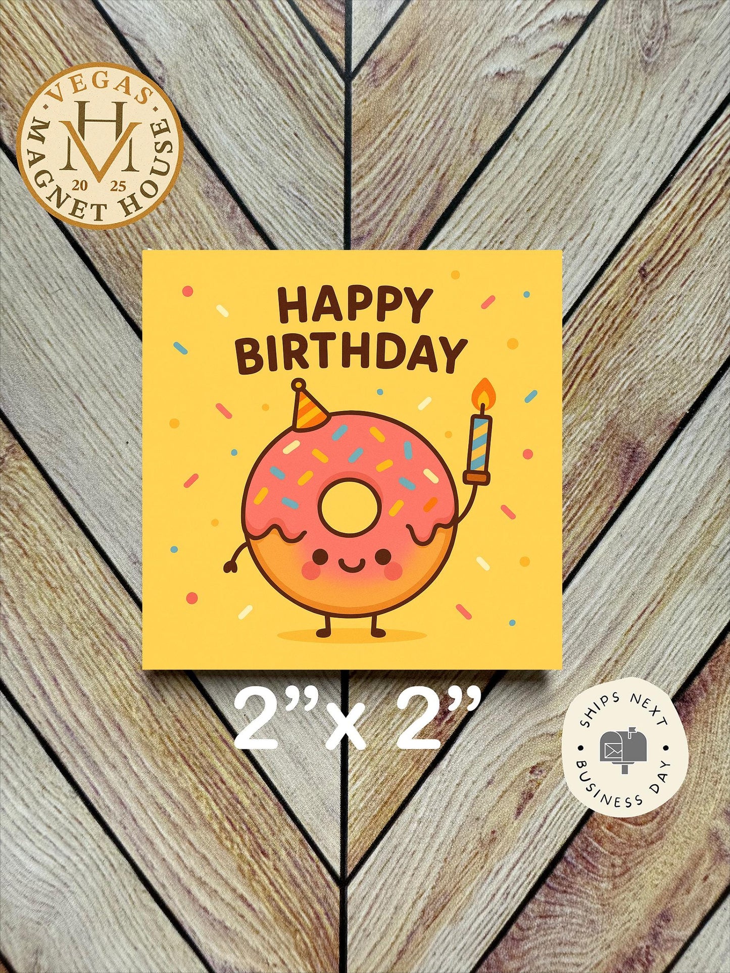 Birthday donut : 2x2" Decorative Fridge Magnet