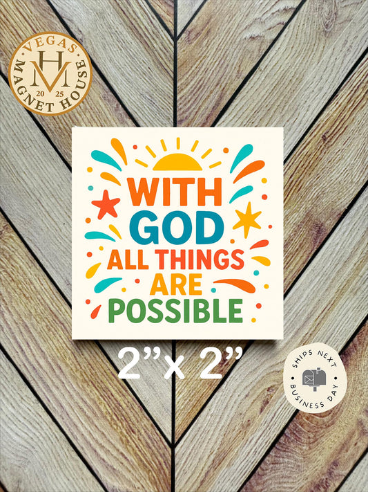With God all Things Are Possible : 2x2" Holiday Fridge Decor Magnet